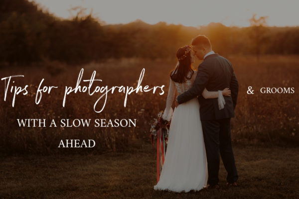 Tips for photographers with a slow season ahead
